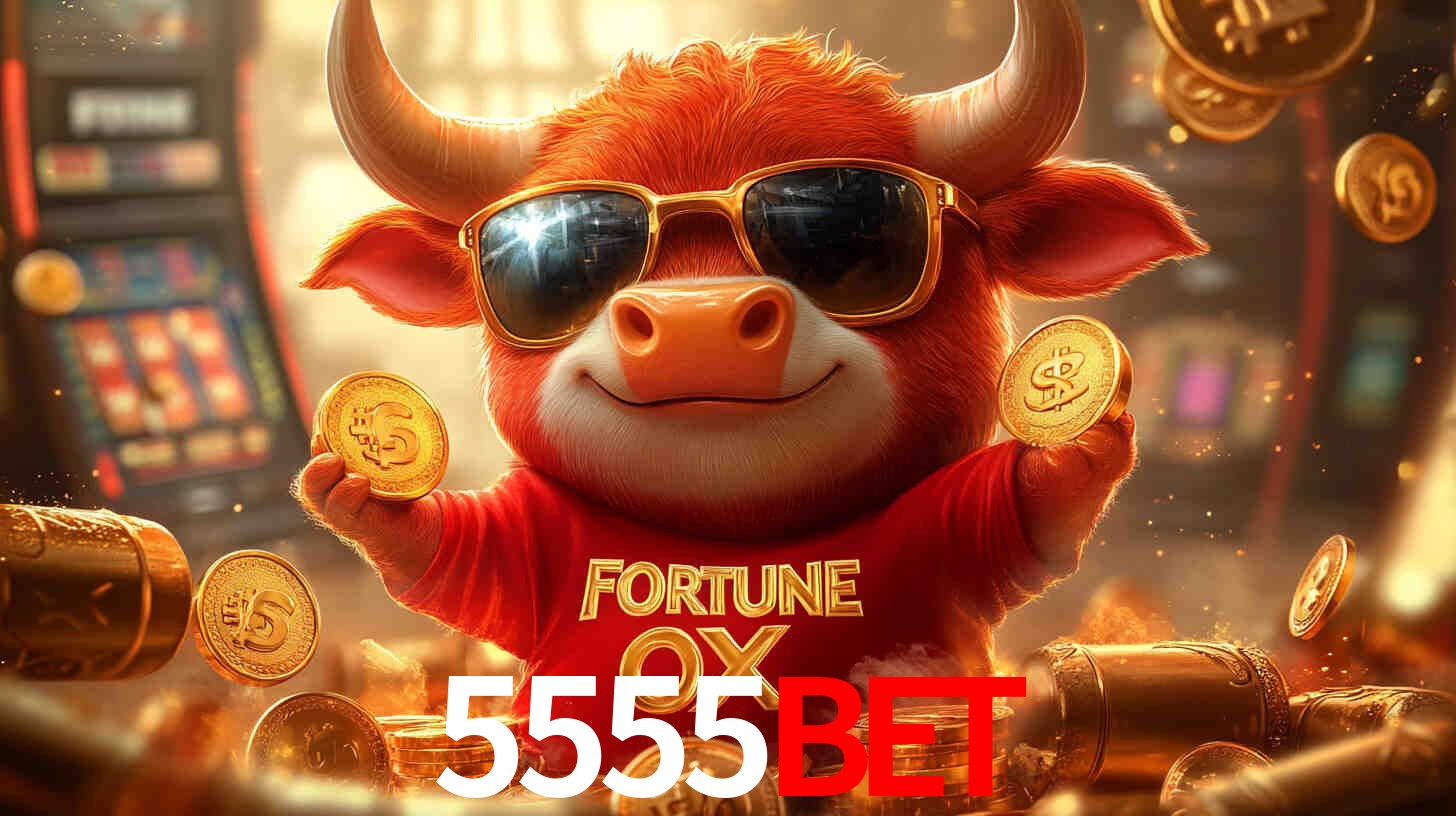 5555bet: Seu Especialista em Apostas Esportivas Brasileiras